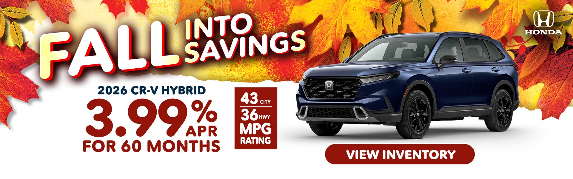 CRV Hybrid 3.99% APR for 60 months